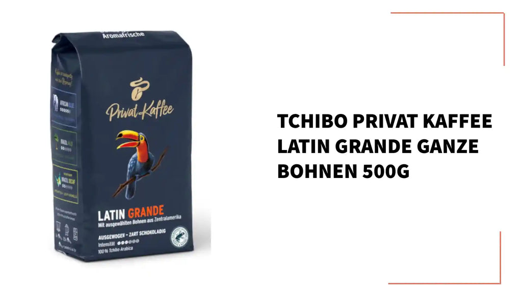 Tchibo Privat Kaffee Latin Grande ganze Bohnen 500g by@Outfy